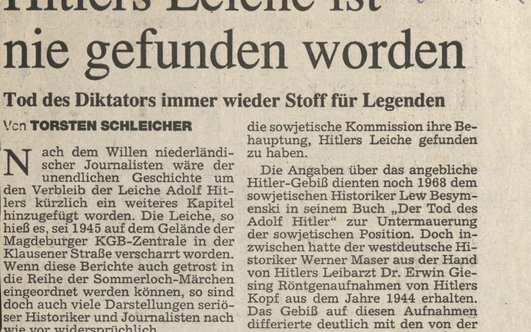 Hitlers Leiche ist nie gefunden worden